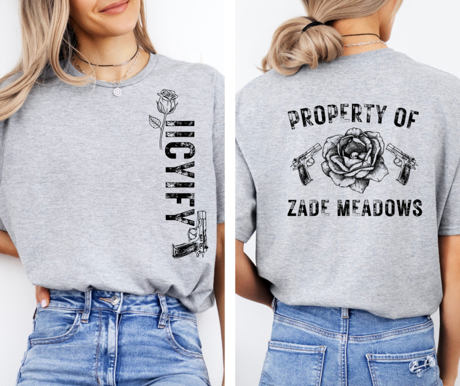 Property Of Zade Meadows T-Shirt